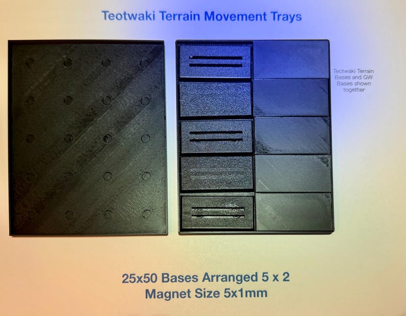 May include: Black terrain movement trays with the text "Teotwaki Terrain Movement Trays". The trays are arranged to hold 25x50 bases. The image also includes the text "25x50 Bases Arranged 5 x 2" and "Magnet Size 5x1mm".