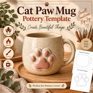 May include: A speckled beige ceramic mug featuring a raised pink cat paw print on the front. The image includes text reading Cat Paw Mug Pottery Template, Create Beautiful Things, Small Creations Big Joy, PDF, SVG, PNG, and Mug Body Template.