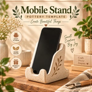 May include: A beige speckled ceramic mobile stand with a carved leaf design holding a black smartphone. The text reads Mobile Stand, Pottery Template, Create Beautiful Things, Small Creations Big Joy, Easy To Make, Home Decor, Perfect Gift, Craft Decor Inspire.