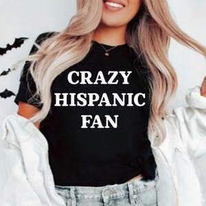 Crazy Hispanic Fan PNG | Funny Latino Pride Shirt Design | Bold Statement Typography | Hispanic Humor Graphic Tee Sublimation