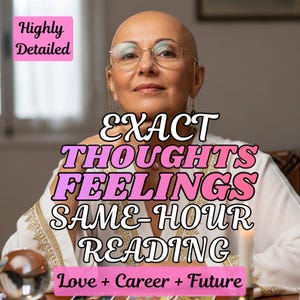 May include: A woman with glasses is the focal point of this image, with text overlayed that reads "EXACT THOUGHTS FEELINGS SAME-HOUR READING". The text is in a gradient pink and purple color. The image also includes the words "Love + Career + Future".