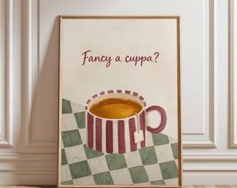 Fancy a Cuppa Print | British Tea Wall Art | Cozy Kitchen Decor | Tea Lover Gift