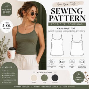 May include: A digital sewing pattern for a camisole top with a rounded neckline and spaghetti straps. The document includes sizes S-XXL, A4, US Letter, A0, and projector files. Features include a slim fit, side vents, and color options in ivory, sage, and charcoal.