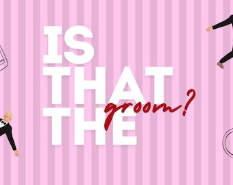 Is that the Groom Hen Party Game!