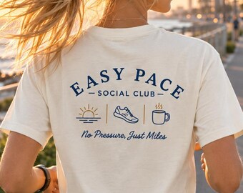 Easy Pace Social Club T-Shirt, Shirt for Runners, Gift for Joggers, Fitness Lover, Self Care Club, Jogging Tee, Running Swag, Just Miles