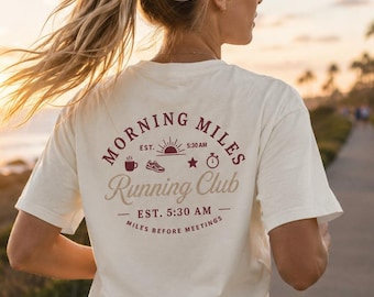 Morning Miles Running club T-Shirt, Shirt for Runners, Gift for Joggers, Fitness Lover, Wellness, Self Care Club, Jogging Tee, Running Swag