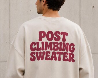 Post Climbing Sweater, Bouldering Sweatshirt, Bouldern, Klettern Shirt Unisex, Kletterer Geschenk, Felsklettern, Outfit in Boulderhalle