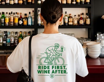 Rennrad Shirt, Geschenk für Rennradfahrer & Cycling Fans, Fahrrad, Radfahrer Bike Rennrad Sport Radfahren, Ride First Wine After. Wein Shirt