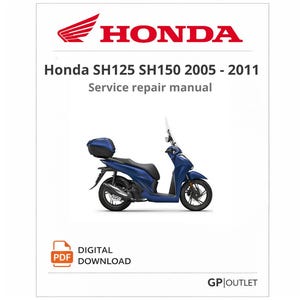 May include: A blue Honda SH125/SH150 scooter, model years 2005-2011, is featured on a white background. The image includes the Honda logo and text indicating a service repair manual. The words "DIGITAL DOWNLOAD" and "PDF" are also visible.