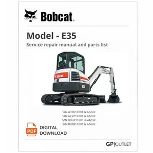 Bobcat E35 Mini Excavator Service Repair Manual and Parts Catalog PDF – Workshop Technical Manual