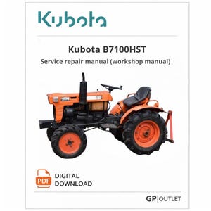 Kubota B7100HST Service Repair Manual PDF – Compact Tractor Workshop Manual, Instant Download