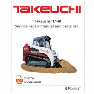 Puede incluir: Un fondo blanco presenta el logotipo de Takeuchi en rojo, encima del texto "Takeuchi TL140 Service repair manual and parts list". En el centro hay una cargadora compacta de orugas roja y blanca. Las palabras "Digital Download" están debajo.
