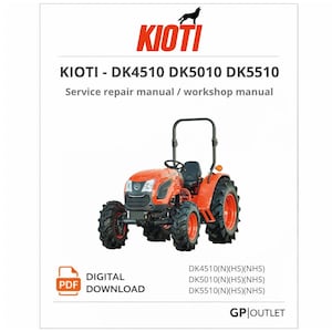 May include: A digital service repair manual for KIOTI tractors. The cover shows an orange tractor with black tyres and the KIOTI logo. The manual covers models DK4510, DK5010, and DK5510.