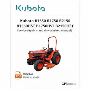 Könnte beinhalten: Digitaler PDF-Download eines Reparaturhandbuchs für Kubota-Traktoren. Das Handbuch behandelt die Modelle B1550, B1750, B2150, B1550HST, B1750HST und B2150HST. Das Bild zeigt einen rot-orangenen Kubota-Traktor.