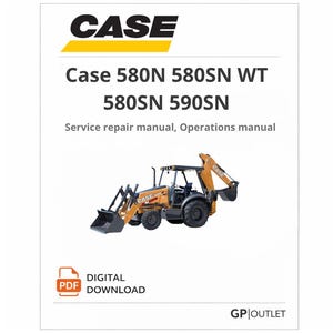Puede incluir: Sobre un fondo blanco, el logotipo de CASE encima del texto "Case 580N 580SN WT 580SN 590SN". Debajo, una ilustración de una retroexcavadora. También están las palabras "Service repair manual, Operations manual". Descarga digital PDF disponible.