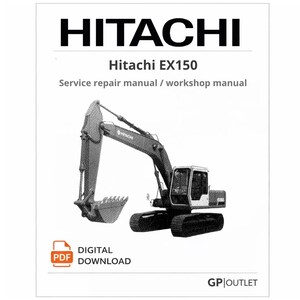 日立EX150サービス修理マニュアル、ワークショップマニュアル、油圧ショベルメンテナンストラブルシューティングガイド