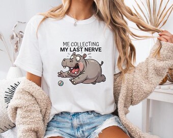 Funny Hippo Shirt Me Collecting My Last Nerve Retro Humor Tee 80s Kid Nostalgia Comfort Colors Shirt