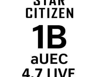 Star Citizen 1B aUEC (Alpha UEC) for Express Delivery – 4.7 Live