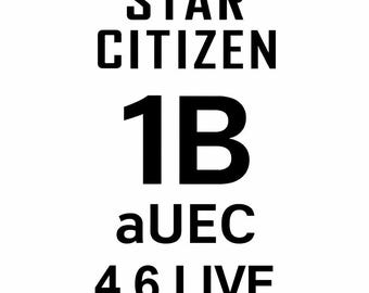Star Citizen 1B aUEC (Alpha UEC) for Express Delivery – 4.6 Live