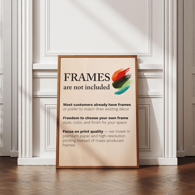 以下が含まれることがあります： 「FRAMES are not included」のテキストが入ったフレーム付きプリント。カラフルな筆致と、フレームのスタイルと印刷品質を選択するためのテキストが特徴です。フレームは茶色で、背景は明るいベージュ色です。