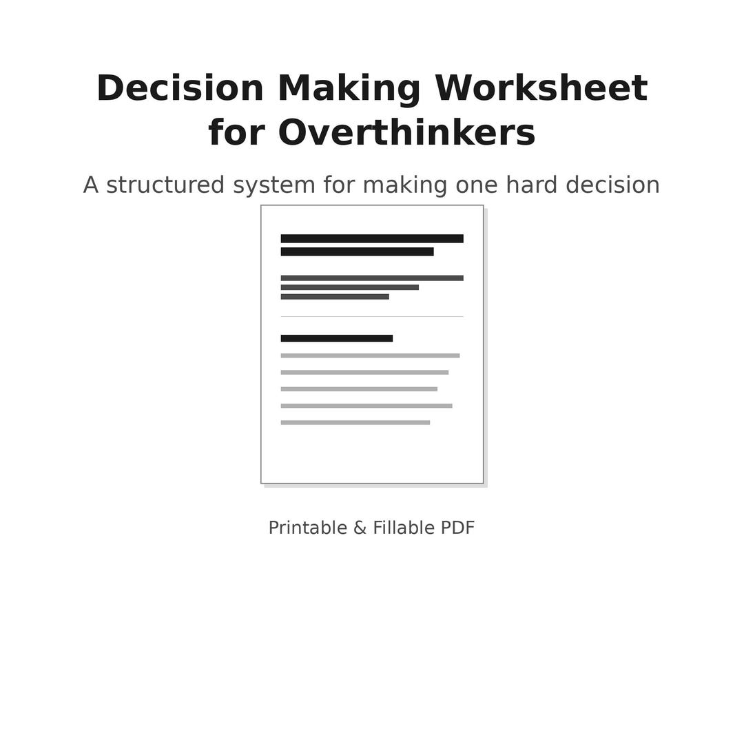 Over Thinking Worksheet.pdf Decision Making Worksheet for Overthinkers | Stop Overthinking PDF ...