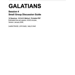 Könnte beinhalten: Ein weißes Dokument mit dem Titel Verse by Verse Guides Galatians Session 4 Small Group Discussion Guide. Es listet 14 Sitzungen, die H.E.A.R.-Methode, druckbares PDF-Format, 45-60 Minuten pro Sitzung, Version Januar 2026 und Funktionen auf.