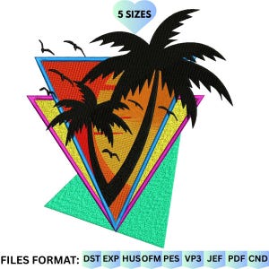 May include: A vibrant retro design with black palm trees, birds, and a sunset set within a colourful geometric shape. The design includes the text "5 SIZES" and is suitable for embroidery or digital art projects.