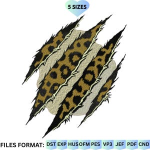 Op de afbeelding: Een borduurontwerp met een luipaardprint en drie grillige klauwsporen die door de stof snijden. De tekst 5 SIZES staat bovenaan en de tekst FILES FORMAT: DST EXP HUS OFM PES VP3 JEF PDF CND staat onderaan.