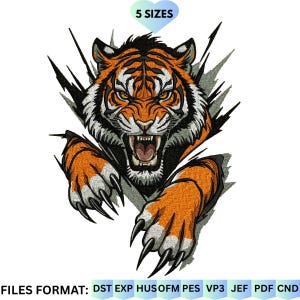 May include: An embroidery design featuring a snarling tiger breaking through a surface. The tiger is orange, black, and white with sharp claws extended. Above the tiger is the text 5 SIZES, and below is the text FILES FORMAT: DST EXP HUS OFM PES VP3 JEF PDF CND.
