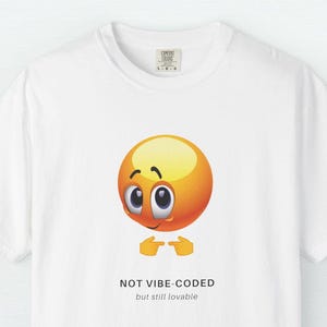 Not vibe-coded but still lovable Graphic Tee | Startup Bro Shirt | Tech Bro Apparel, Corporate Merch, Entrepreneur Swag