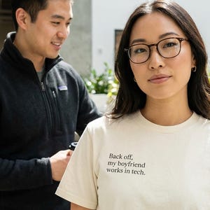 Back Off My Boyfriend Works in Tech T-Shirt - White Text | Funny Tech Shirt Gift for Boyfriend | Valentines Day | Anniversary | Couples Tee