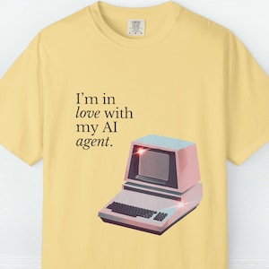 I'm In Love With My AI Agent Shirt Funny AI T-Shirt Tech Worker Gift Programmer Developer Coder Founder Engineer Tee