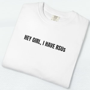 Hey Girl I Have RSUs Shirt Funny Tech T Shirt Startup Bro Programmer Engineer Gift Girlfriend Valentines Tee