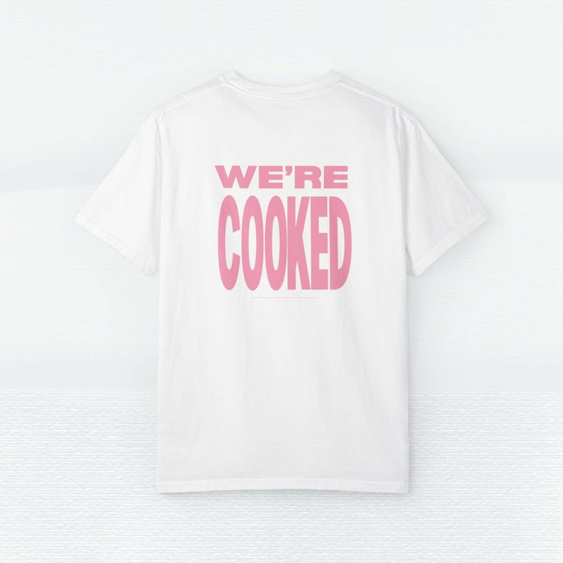 We're Cooked Gen Z Shirt | Tech Bro Graphic Tee | Corporate Merch, Entrepreneur Swag. Nerd Humor image 4
