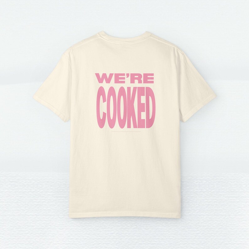 We're Cooked Gen Z Shirt | Tech Bro Graphic Tee | Corporate Merch, Entrepreneur Swag. Nerd Humor image 5