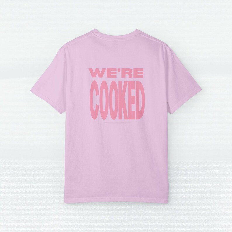 We're Cooked Gen Z Shirt | Tech Bro Graphic Tee | Corporate Merch, Entrepreneur Swag. Nerd Humor image 8