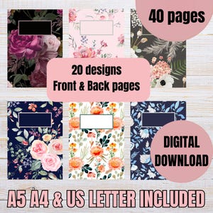 May include: A collection of floral-patterned digital notebooks. The notebooks feature various designs with flowers in shades of pink, orange, and blue. The text on the image reads "20 designs Front & Back pages", "40 pages", and "DIGITAL DOWNLOAD".