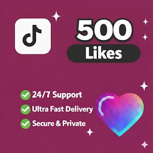 May include: A digital graphic on a maroon background with a TikTok logo, the words "500 Likes", and a rainbow heart. Additional text includes "24/7 Support", "Ultra Fast Delivery", and "Secure & Private".
