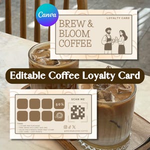 May include: A tan coffee loyalty card with the text "Brew & Bloom Coffee" and a graphic of a barista and customer. The card includes a stamp area, a QR code, and the text "Loyalty Card". The card has brown text and is editable.