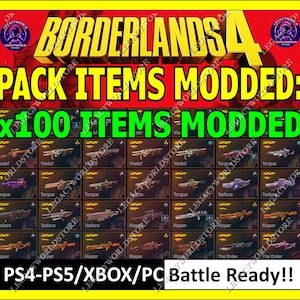 Op de afbeelding: Een digitale afbeelding voor Borderlands 4 met een raster van gemodificeerde wapens. De tekst luidt BORDERLANDS 4, PACK ITEMS MODDED: x100 ITEMS MODDED, en PS4-PS5/XBOX/PC Battle Ready!!. De achtergrond is rood met een gele rand en logo's.