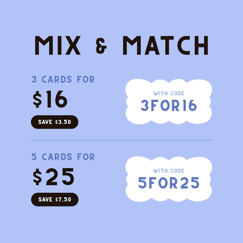 May include: A light blue graphic with the words "MIX & MATCH" in bold black letters. The graphic promotes a deal: buy 3 cards for &pound;16 with code 3FOR16, or 5 cards for &pound;25 with code 5FOR25. Savings are also displayed.