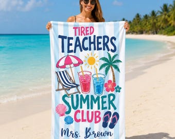 Toalla de playa personalizada para profesores cansados del club de verano, regalo personalizado para profesores, toalla de verano personalizada para el último día de clases.