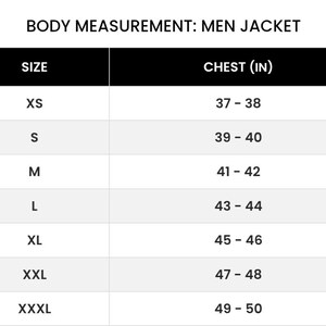 May include: A black and white chart titled "BODY MEASUREMENT: MEN JACKET" with size and chest measurements in inches. Sizes range from XS to XXXL, with chest measurements from 37 to 50 inches.