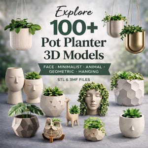 Può includere: Un assortimento di modelli 3D di vasi per piante, inclusi design sospesi e geometrici, con il testo "Explore 100+ Pot Planter 3D Models". I vasi sono riempiti di verde e sono disponibili in varie forme e stili.