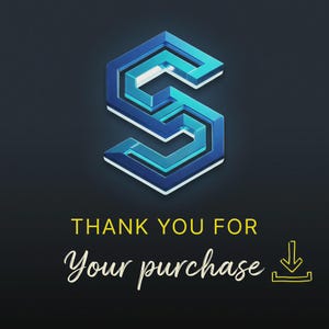 May include: A digital graphic featuring a stylized blue hexagonal letter S logo at the top. Below the logo, the text reads THANK YOU FOR in yellow capital letters, followed by the script text Your purchase and a yellow download icon.