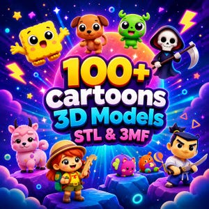May include: A digital graphic featuring the text 100+ CARTOONS 3D MODELS STL & 3MF surrounded by various 3D cartoon characters including a yellow square, a brown puppy, a green creature, a skeleton with a scythe, a pink animal, and a warrior.