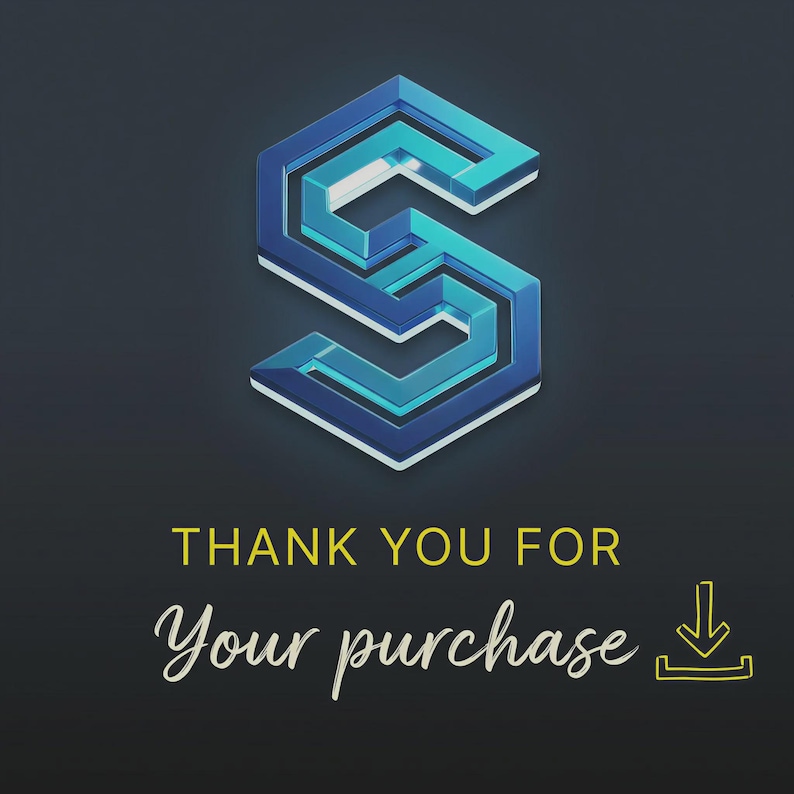 May include: A digital graphic featuring a stylized, three-dimensional letter S in shades of blue and teal. Below the icon, the text reads THANK YOU FOR Your purchase in yellow and white, accompanied by a yellow line-art download icon.