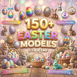 Peut inclure: Illustration numérique vibrante avec des modèles sur le thème de Pâques. L'image présente des œufs de Pâques colorés, des modèles de lapins, des porte-œufs et des ornements. Le texte indique "150+ Easter Models" avec "STL & 3MF" en dessous. Le thème général est festif.
