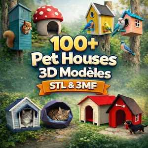 100+ Pet Houses STL Bundle | Dog Cat Bird Squirrel Houses | 3D Print Models | STL & 3MF Files | Animal Houses | Instant Download