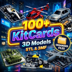 Peut inclure: Un graphique numérique affichant le texte 100+ KitCards 3D Models STL & 3MF avec une icône de dossier jaune marquée Organised Files. L'image présente divers kits de modèles en plastique, dont une voiture de course blanche, un hélicoptère rouge, un SUV argenté, un char vert, une moto jaune et un avion gris.